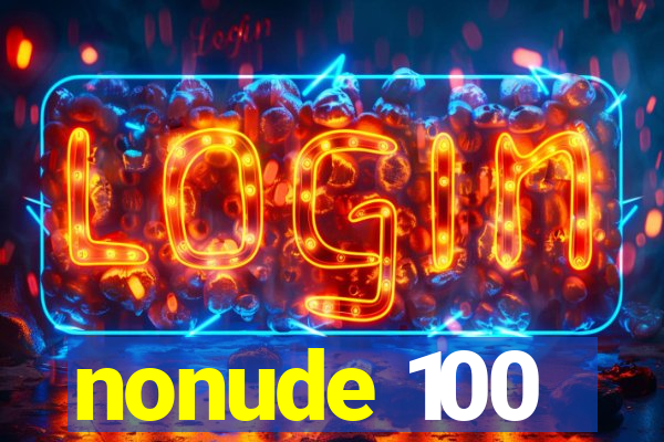 nonude 100